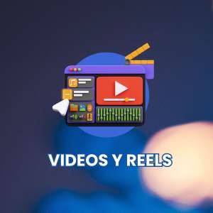 Videos y Reels  para redes sociales