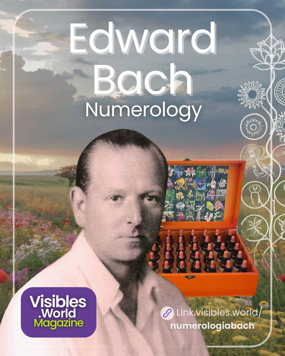 bach flowers, edward bach, numerolog of edward Bach