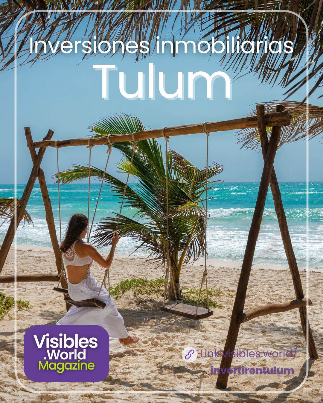 tulum propiedades, invertir en tulum, riviera maya, donde invertir en propiedades y bienes raices