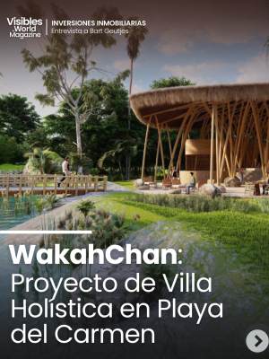 Invertir en Playa del Carmen: WakahChan Villa Holística