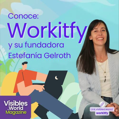 El Club de Nómades Digitales de Workitfy y Estefanía Gelroth