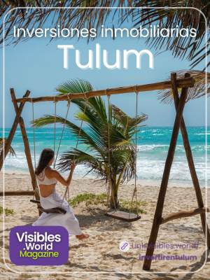 Inversiones Inteligentes en Tulum: Descubre su Potencial