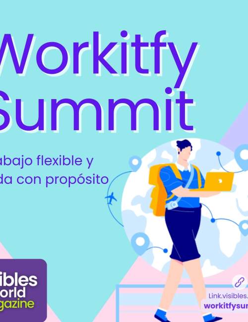 Workitfy Summit El evento especializado en trabajo remoto y el estilo de vida flexible