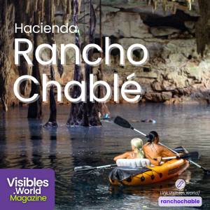 Hacienda Rancho Chablé: Un Refugio de Slow Tourism en el Corazón de Yucatán